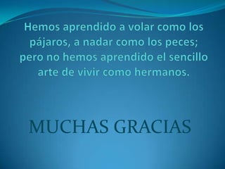 MUCHAS GRACIAS

 