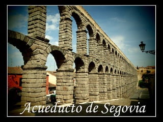 Acueducto de Segovia

 