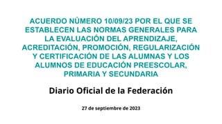 ACUERDO NÚMERO 100-9-23 - nuevo acuerdo de evaluacion.pptx