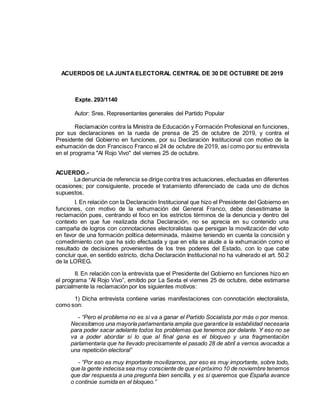 ACUERDOS DE LAJUNTAELECTORAL CENTRAL DE 30 DE OCTUBRE DE 2019
Expte. 293/1140
Autor: Sres. Representantes generales del Pa...
