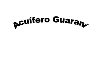 Acuífero guaraní