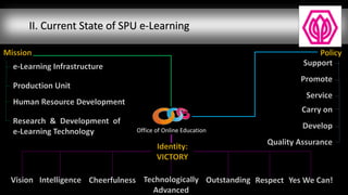 Office of Online Education
II. Current State of SPU e-Learning
 