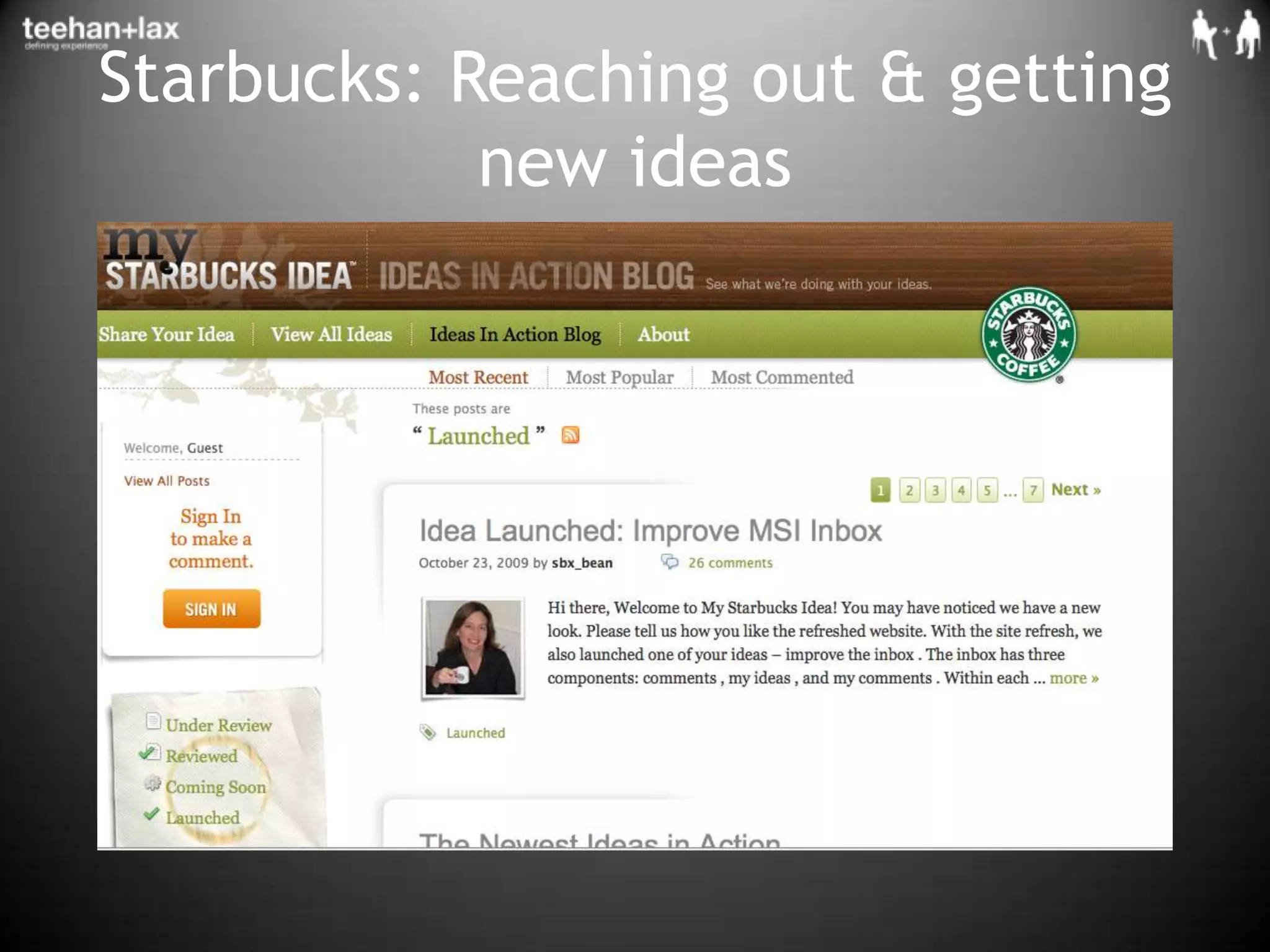 Starbucks: Reaching out & getting new ideas 