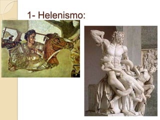 1- Helenismo: