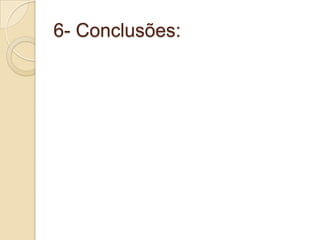 6- Conclusões: