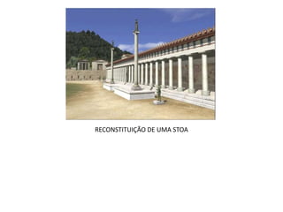RECONSTITUIÇÃO DE UMA STOA