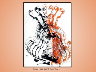 Arman (1929 - 2005) - Sans Titre 5
 