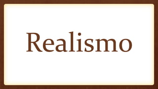 Realismo
 