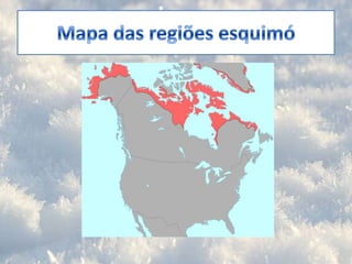 Mapa das regiões esquimó