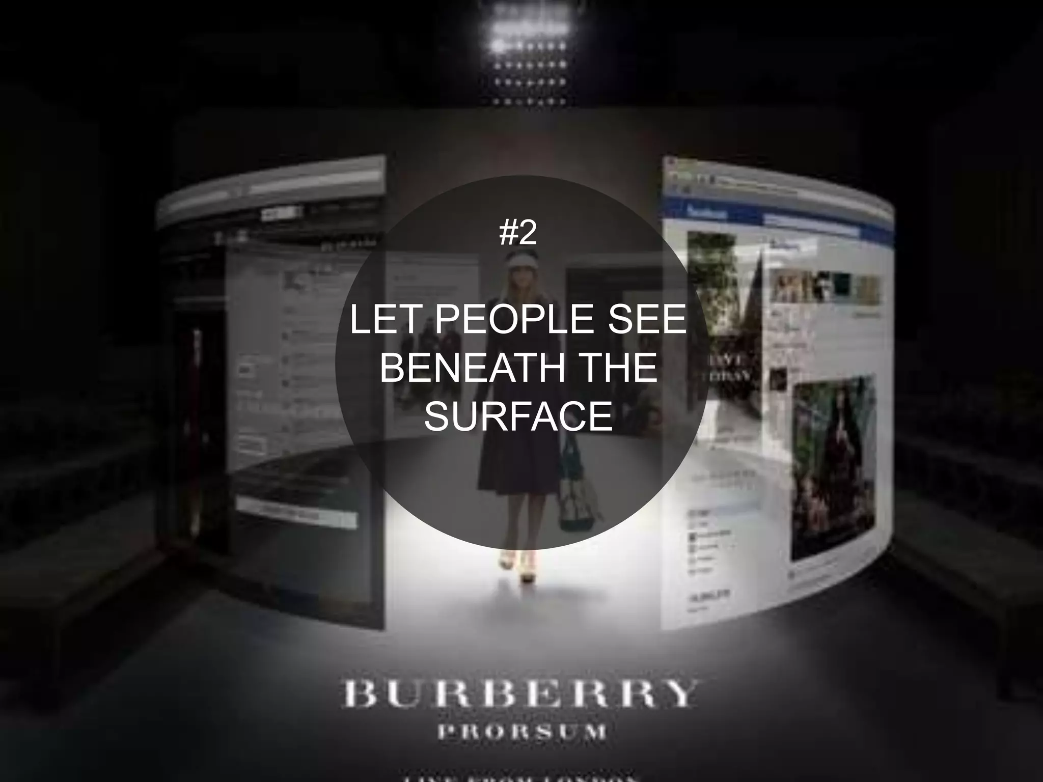 19
#2
LET PEOPLE SEE
BENEATH THE
SURFACE
 