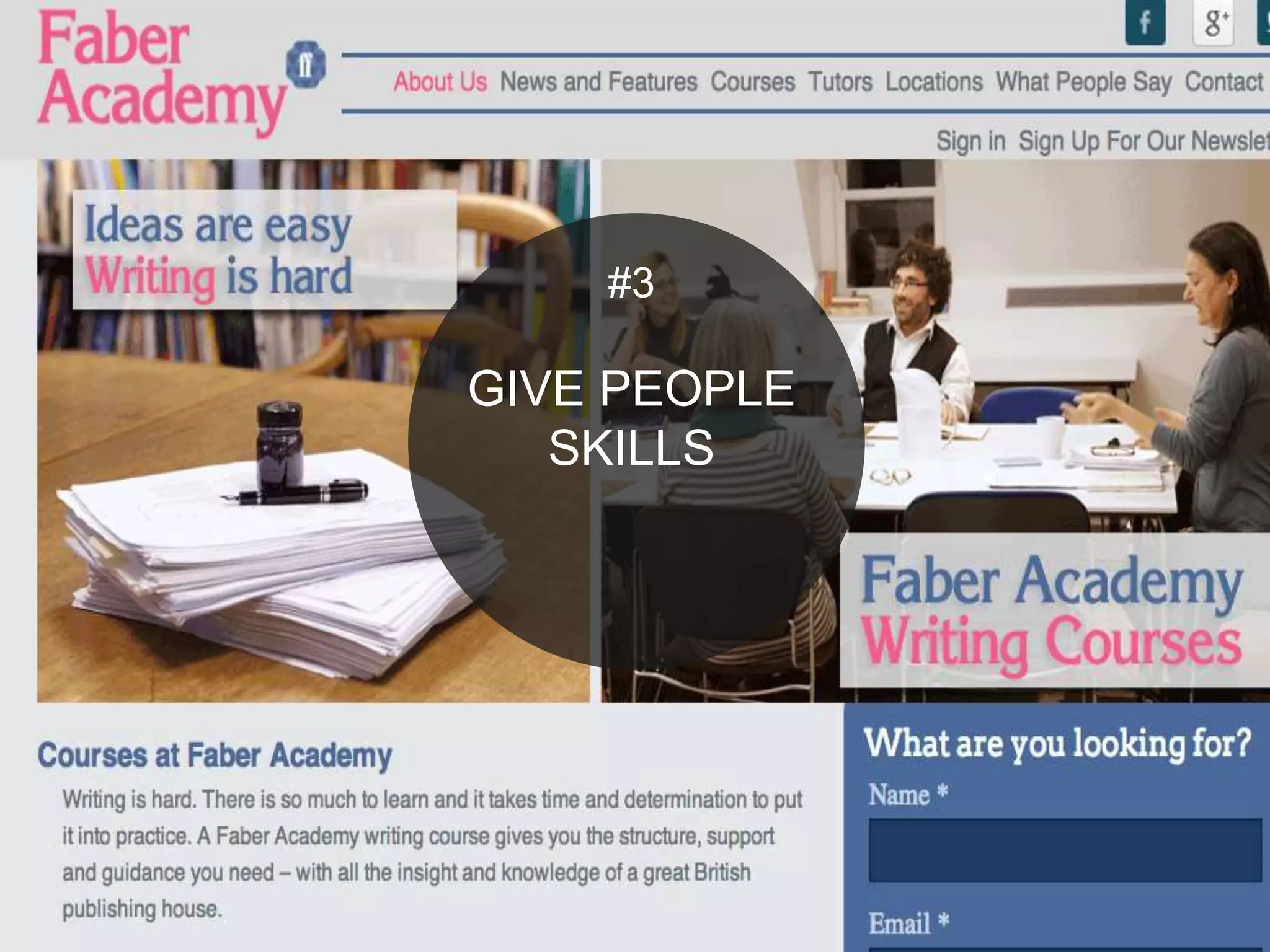 20
#3
GIVE PEOPLE
SKILLS
 