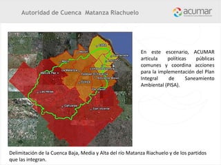 Acumar Riachuelo Autoridad de Cuenca Matanza Riachuelo ACUMAR Buenos Aires | PPTX