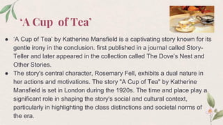 A Cup of Tea by Katherine Mansfield, Summary, Themes & Symbolism - Lesson