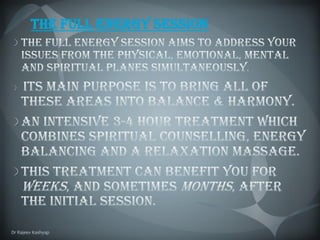 THE FULL ENERGY SESSION




Dr Rajeev Kashyap
 