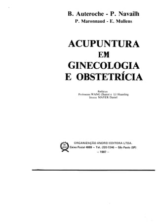 Acupunctura em ginecologia e obstetrícia   b. auteroche & p. navailh