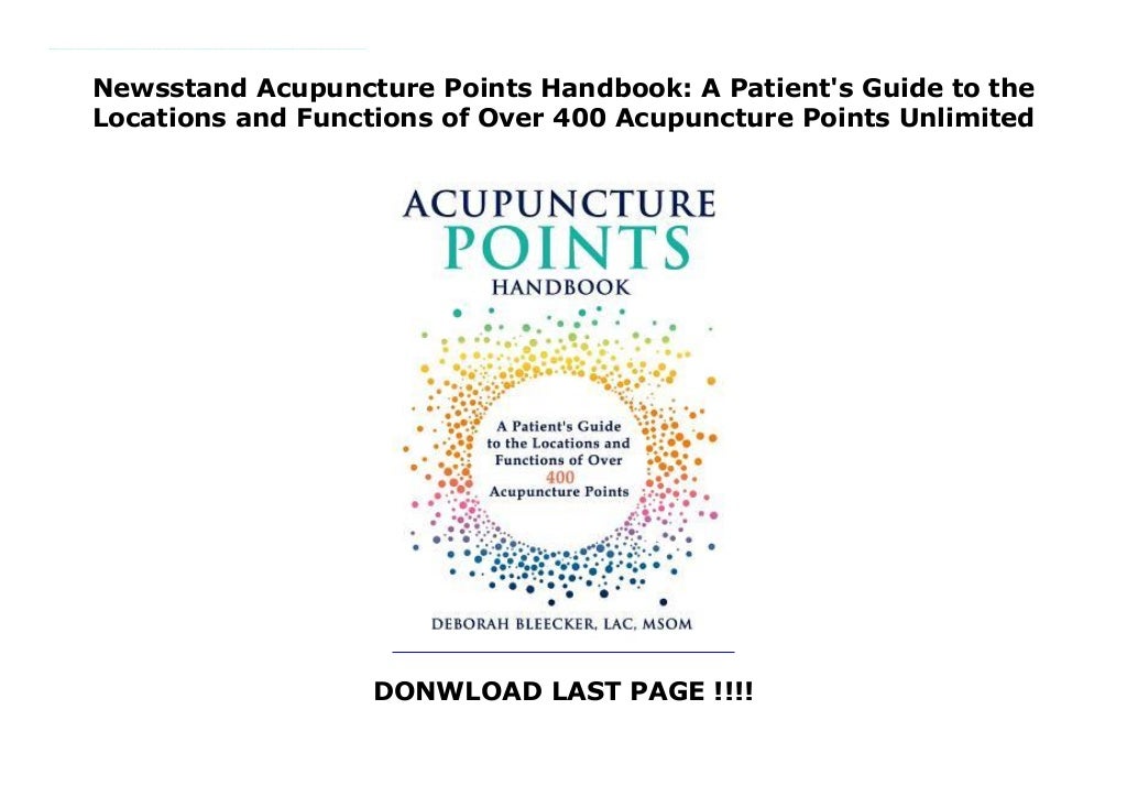 Newsstand Acupuncture Points Handbook A Patient's Guide to the