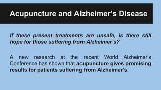 Acupuncture and Alzheimer's Disease