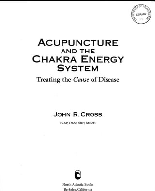 AcupunctureandtheChakraEnergySystem 2.pdf