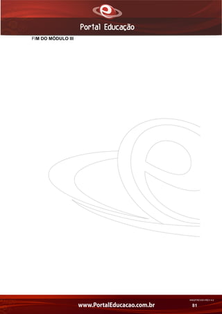 AN02FREV001/REV 4.0
81
FIM DO MÓDULO III
 