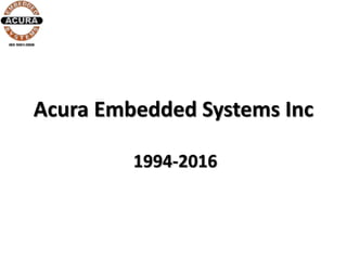 Acura Embedded Systems Inc
 
