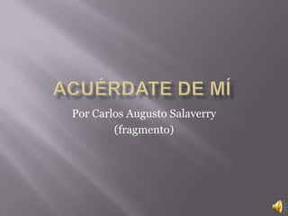Por Carlos Augusto Salaverry
(fragmento)
 