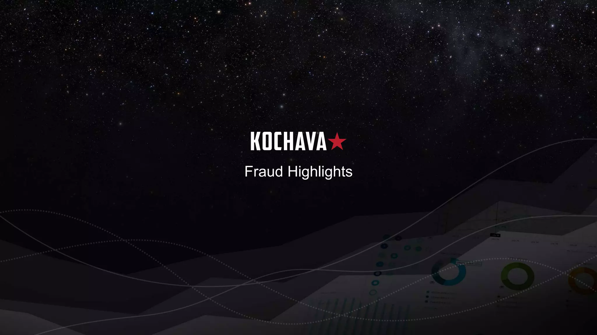 Fraud Highlights
 