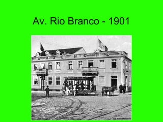 Av. Rio Branco - 1901 