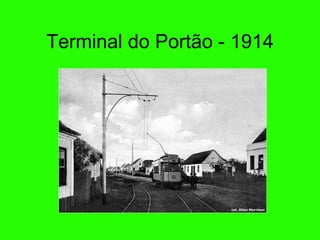 Terminal do Port ão - 1914 