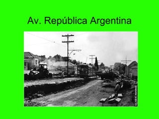 Av. Rep ública Argentina 