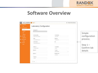Software Overview
Simple
configuration
process:
Step 1 –
Confirm lab
details
 