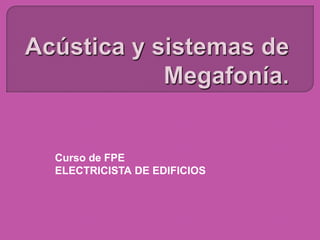 Curso de FPE
ELECTRICISTA DE EDIFICIOS
 