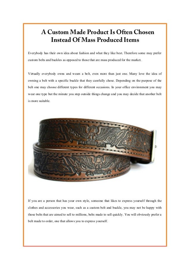 A custom made product is often chosen instead of mass produced items