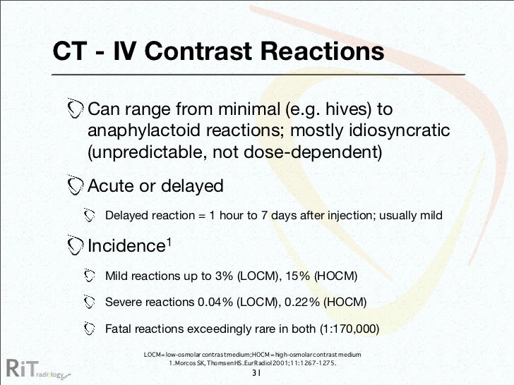 What are some common reactions to contrast dye injections?