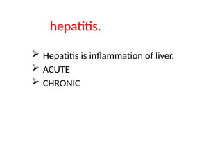 Acute and chronic hepatitis power point | PPTX