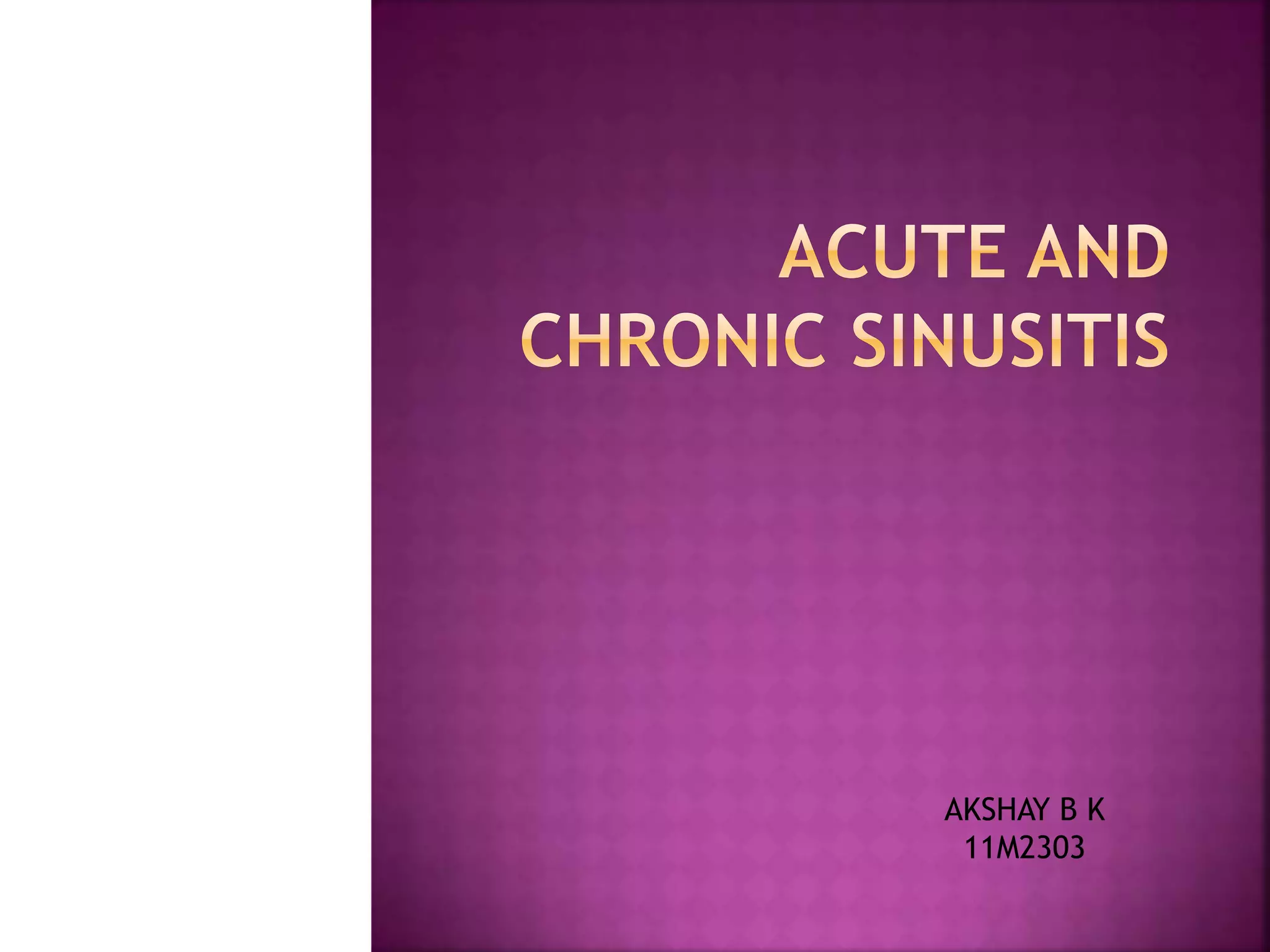 Acute And Chronic Sinusitis Pptx