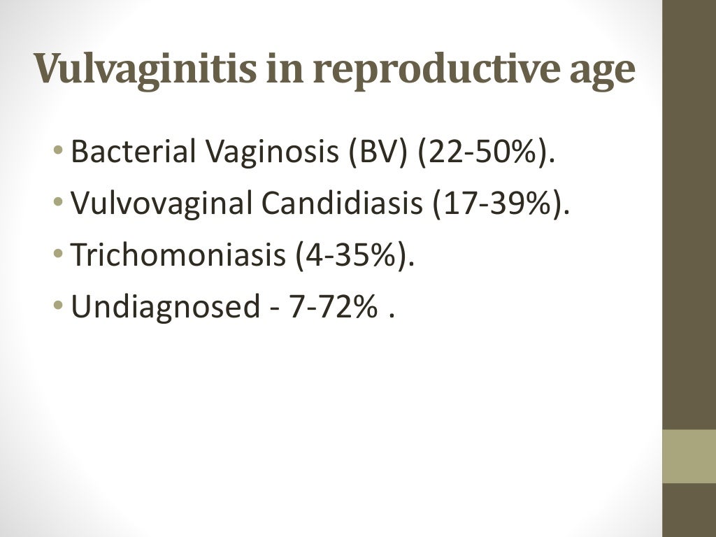 Acute and persistent vaginitis