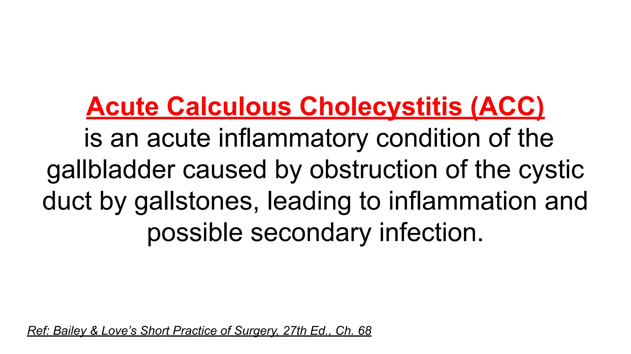 Latest guidelines in management of acalculous acute calculous ...