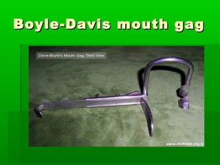 Boyle-Davis mouth gagBoyle-Davis mouth gag
 