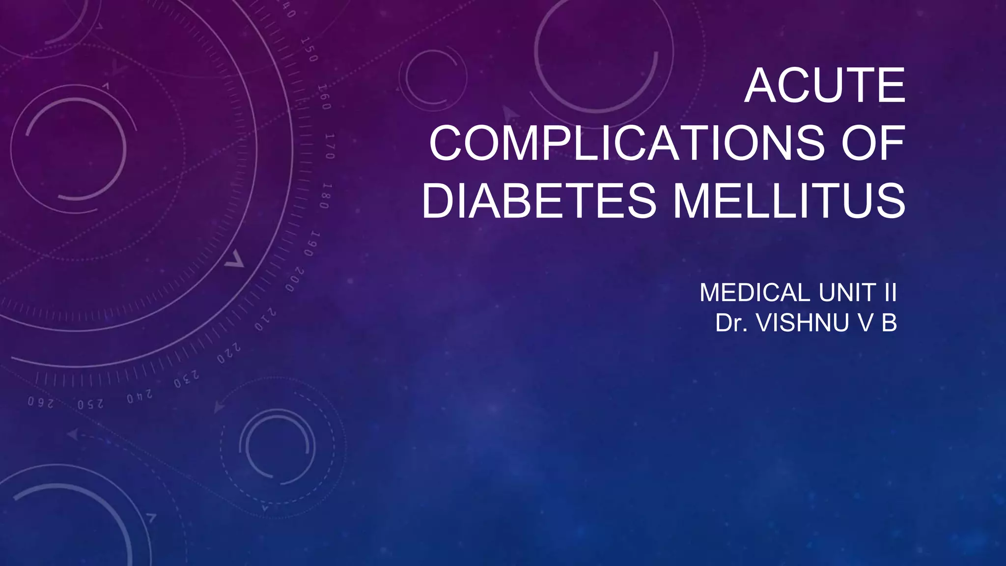 Acute complications of Diabetes Mellitus | PPTX | Endocrine and ...