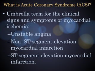 Acute Coronary Syndrome | PPTX