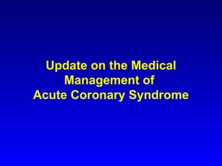 Management of Acute Coronary syndrome | PPT