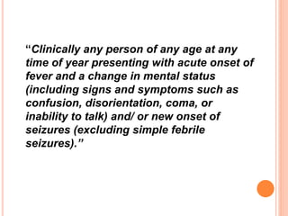 Acute encephalitis syndrome