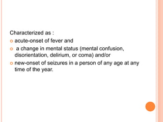 Acute encephalitis syndrome