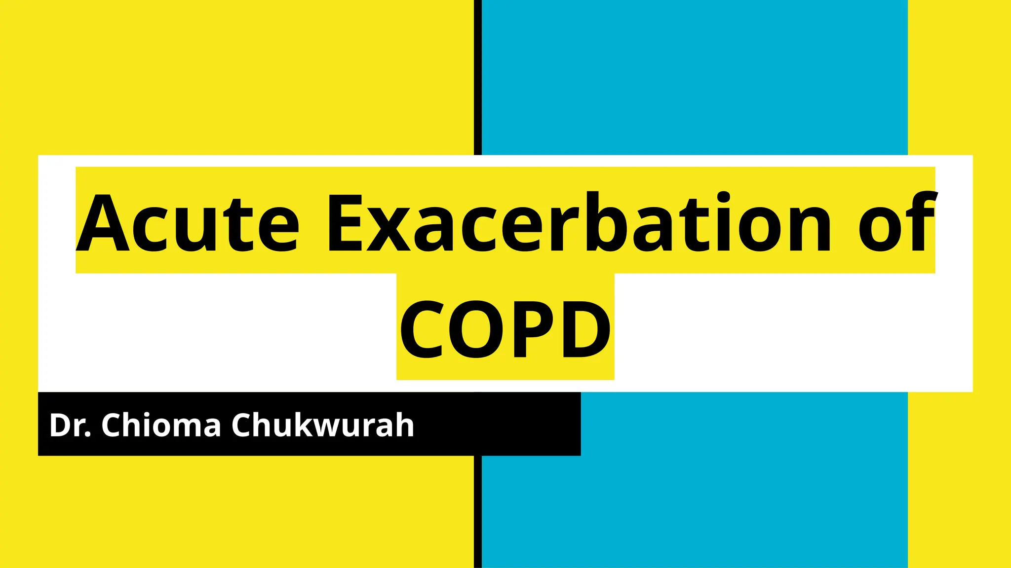 Management of acute Exacerbation of COPD.pptx