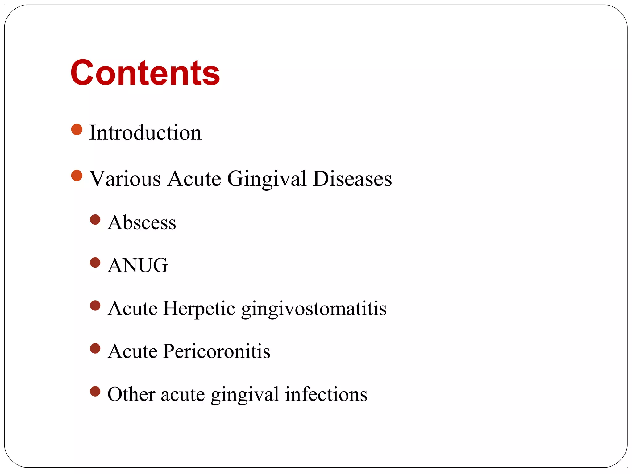 Acute gingival infections- Dr Harshavardhan Patwal | PPT