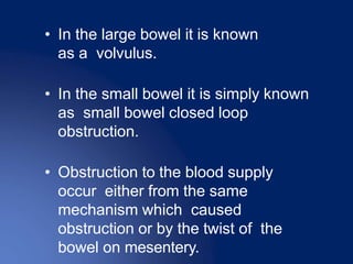 Volvulus Definition Acute intestinal obstruction | PPTX