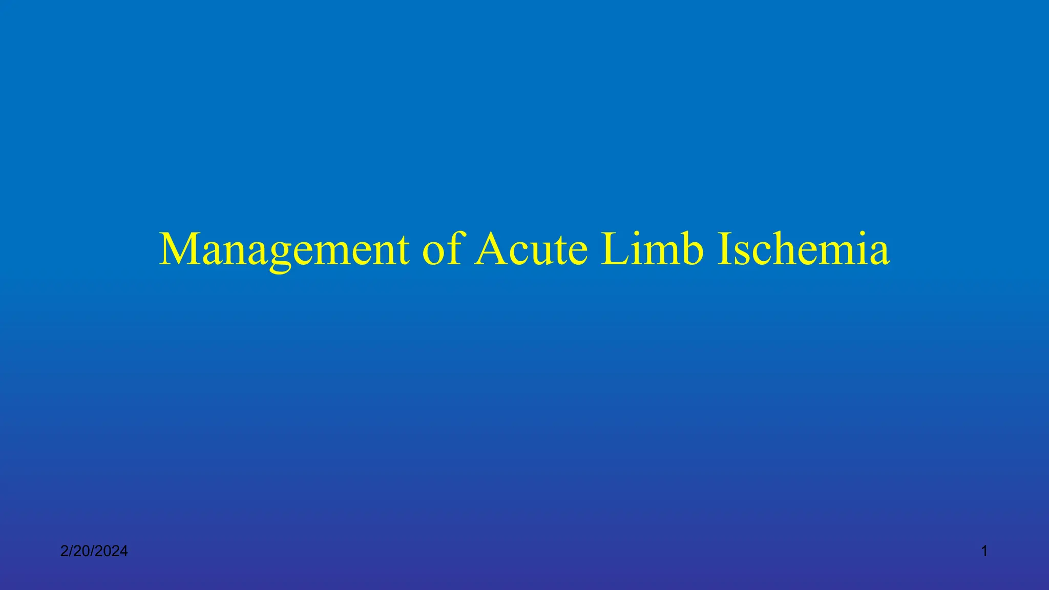 Diagnosis and management of Acute limb -ischemia (1).ppt