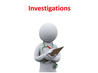 Investigations
 