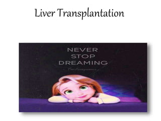 Liver Transplantation
 
