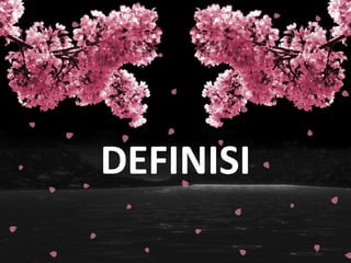DEFINISI
 